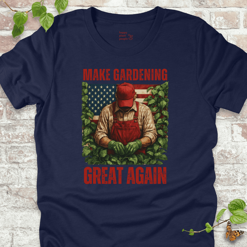 Gardening Great Again T-Shirt