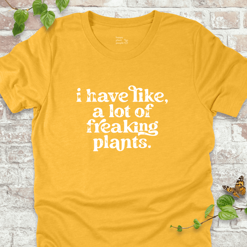 A Lot of Freaking Plants T-Shirt