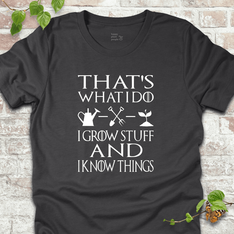 I Grow Stuff T-Shirt