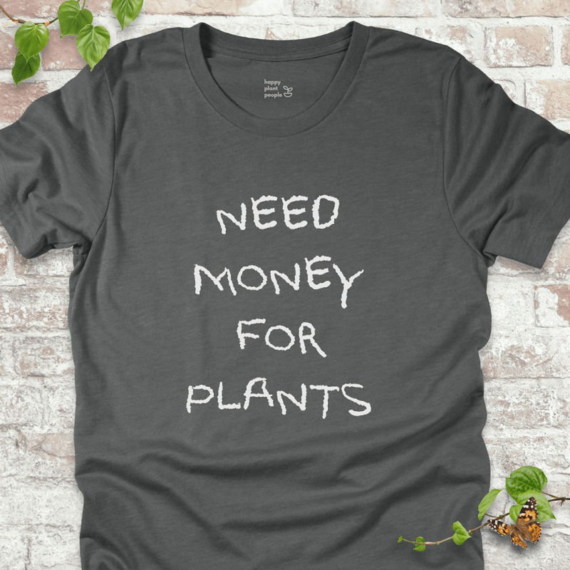 Money for Plants T-Shirt
