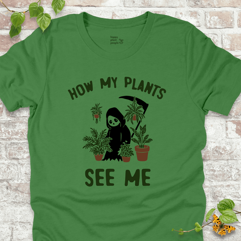Plants See Me T-Shirt