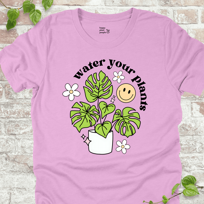 Water Your Plants T-Shirt