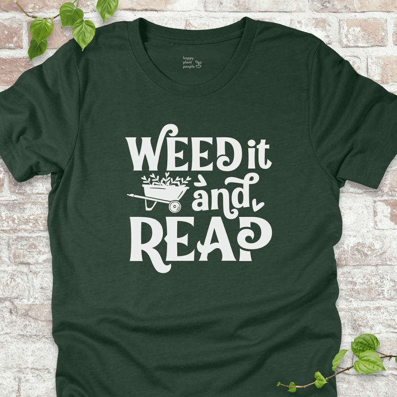 Weed It and Reap T-Shirt