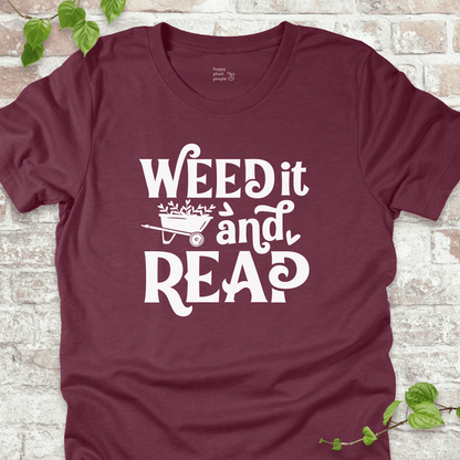 Weed It and Reap T-Shirt