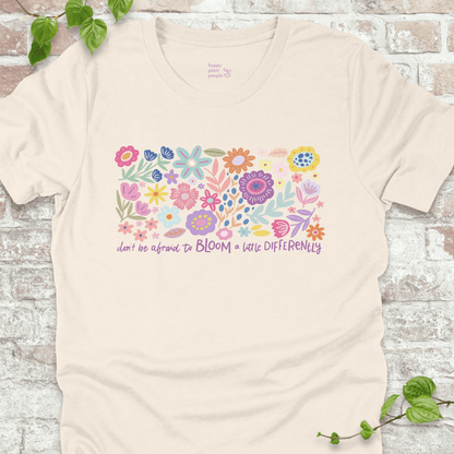 Bloom a Little Differently T-Shirt