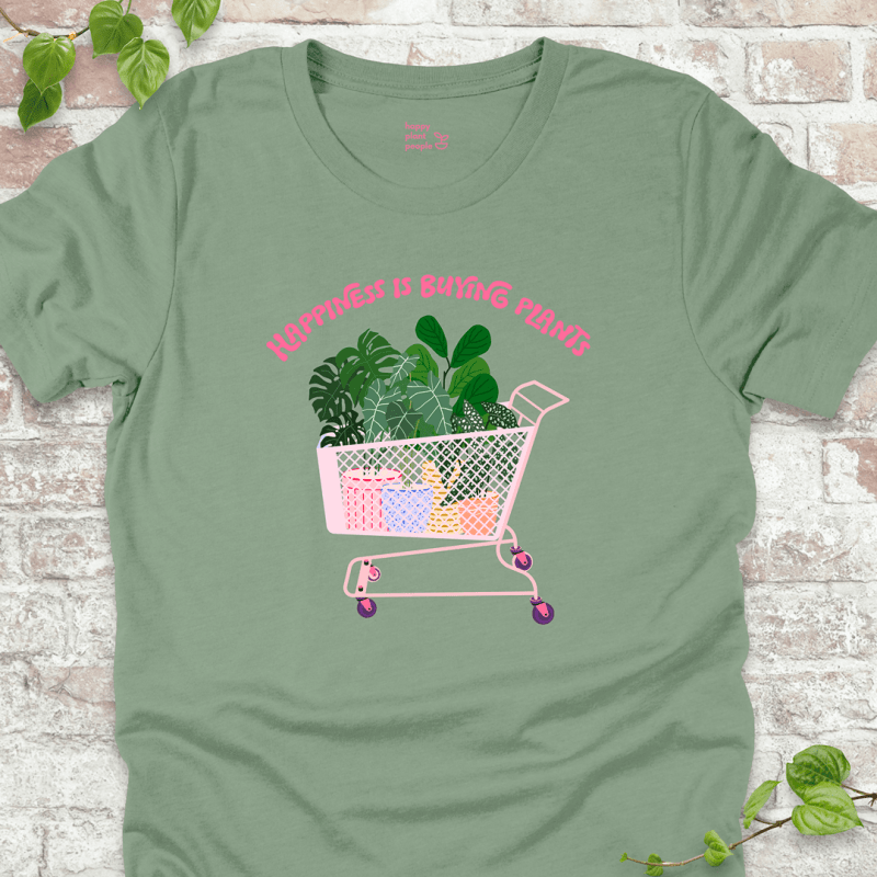 Happiness is Buying Plants T-Shirt