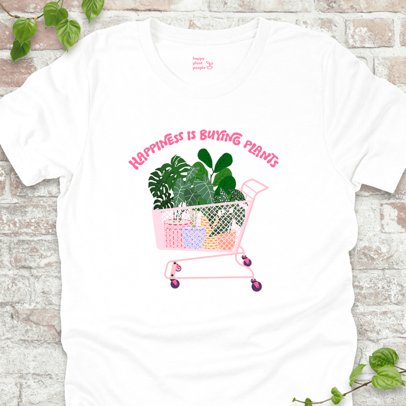 Happiness is Buying Plants T-Shirt