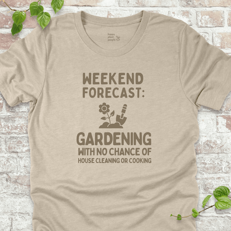 Weekend Forecast Gardening T-Shirt