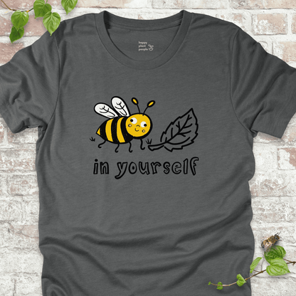 Bee Leaf in Yourself T-Shirt