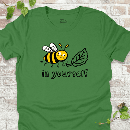 Bee Leaf in Yourself T-Shirt