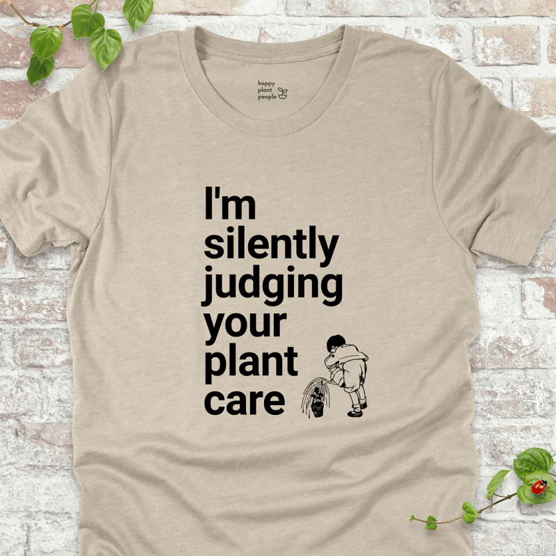 Silently Judging Your Plant Care T-Shirt