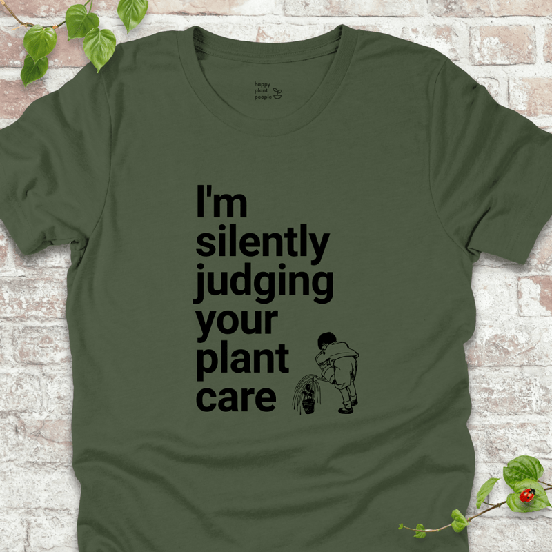 Silently Judging Your Plant Care T-Shirt