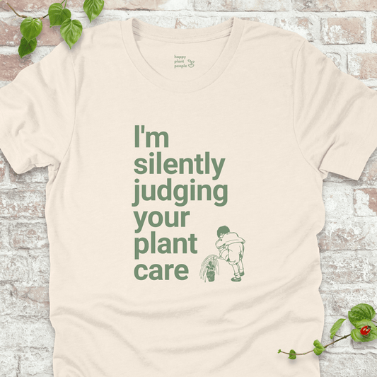 Silently Judging Your Plant Care T-Shirt