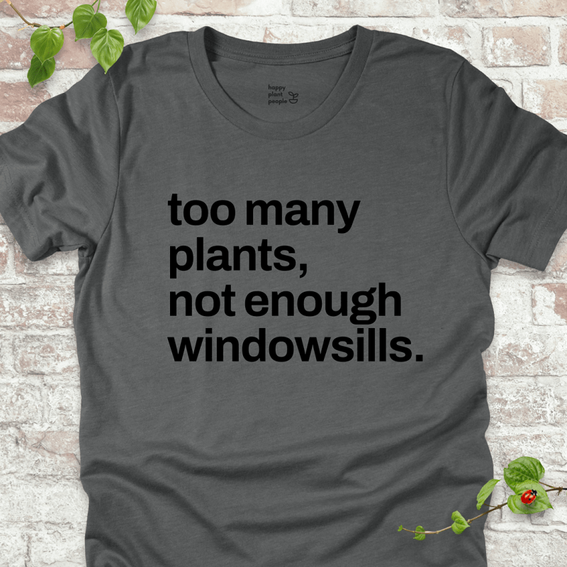 Not Enough Windowsills T-Shirt