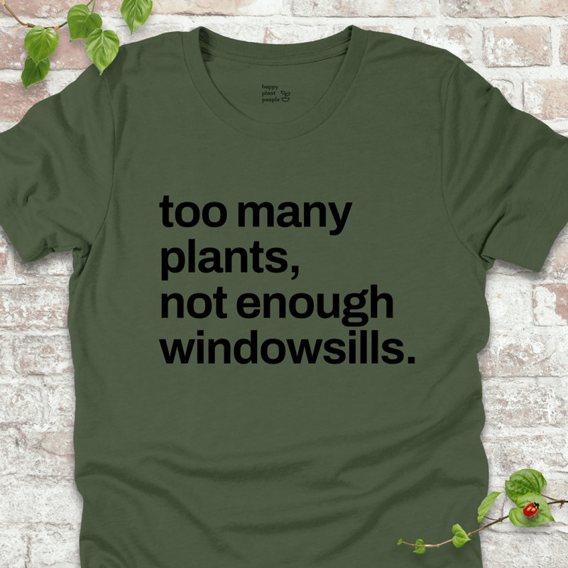 Not Enough Windowsills T-Shirt