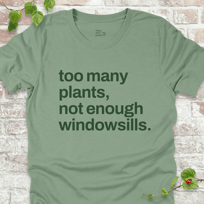 Not Enough Windowsills T-Shirt