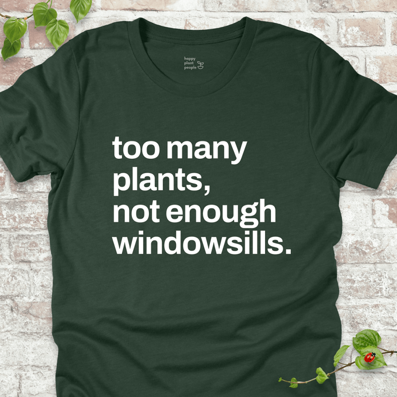 Not Enough Windowsills T-Shirt