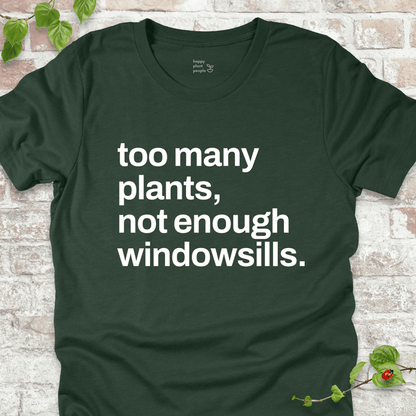 Not Enough Windowsills T-Shirt