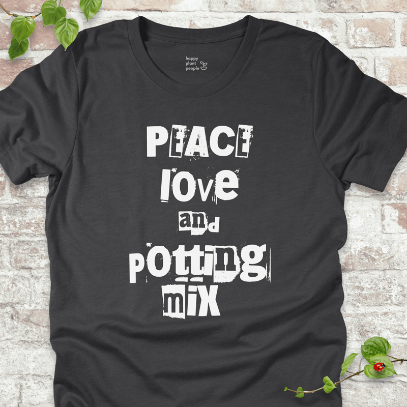 Peace Love Potting Mix T-Shirt