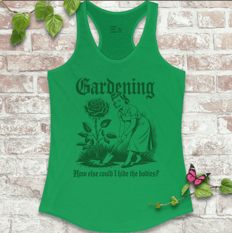 Ladies racerback tank top in green with “Hide the Bodies” text and garden tools graphic. Funny sleeveless shirt for women who love gardening.