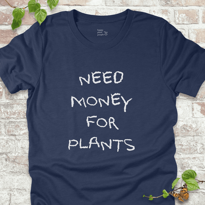 Money for Plants T-Shirt