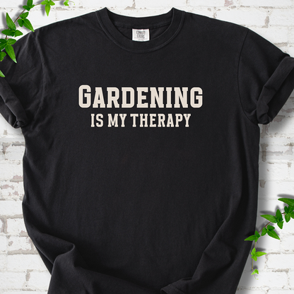 Gardening Is My Therapy T-Shirt