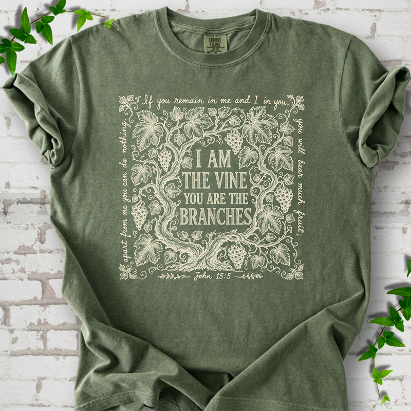 I Am The Vine T-Shirt