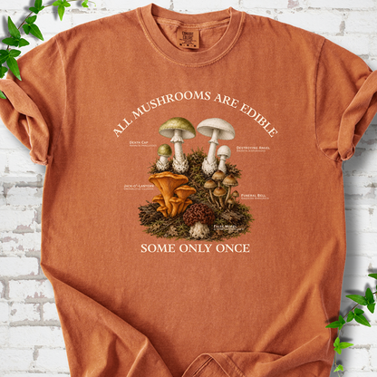 All Mushrooms Are Edible T-Shirt