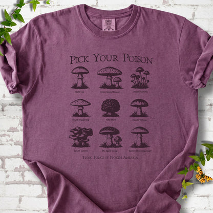 Pick Your Poison Mushroom T-Shirt