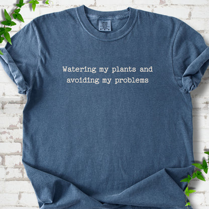 Watering My Plants T-shirt