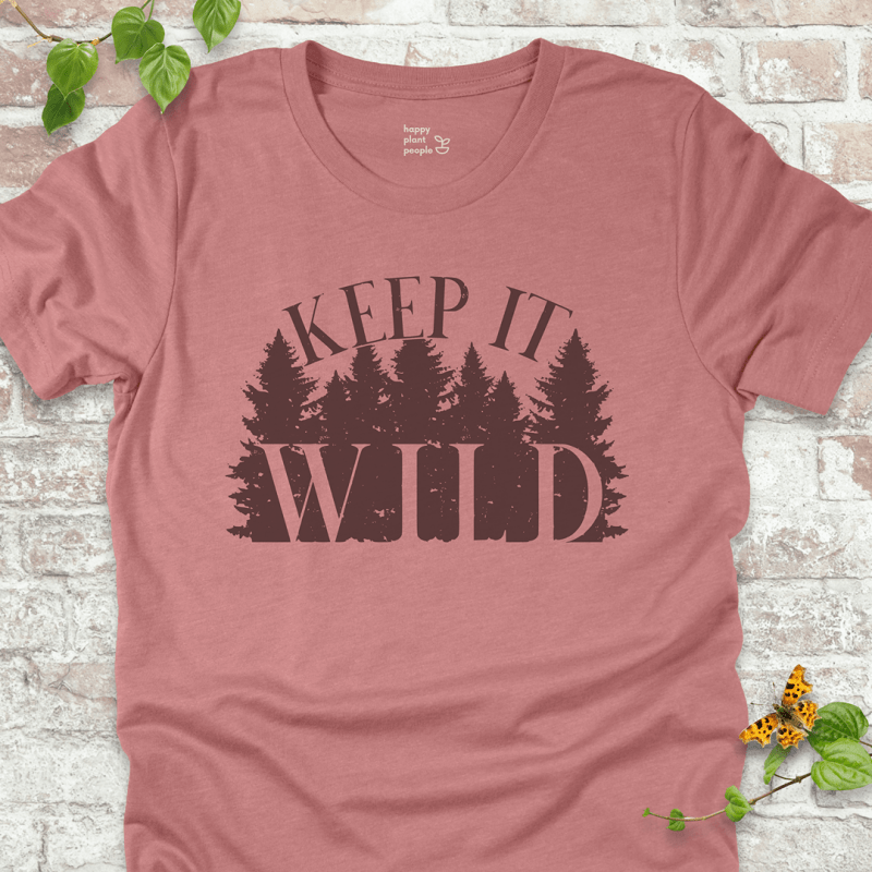 Keep It Wild T-Shirt