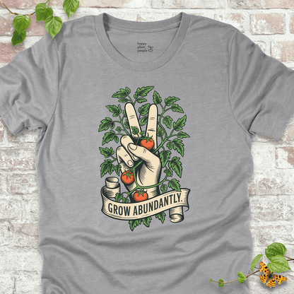 Grow Abundantly T-Shirt