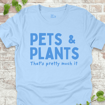 Pets & Plants T-Shirt