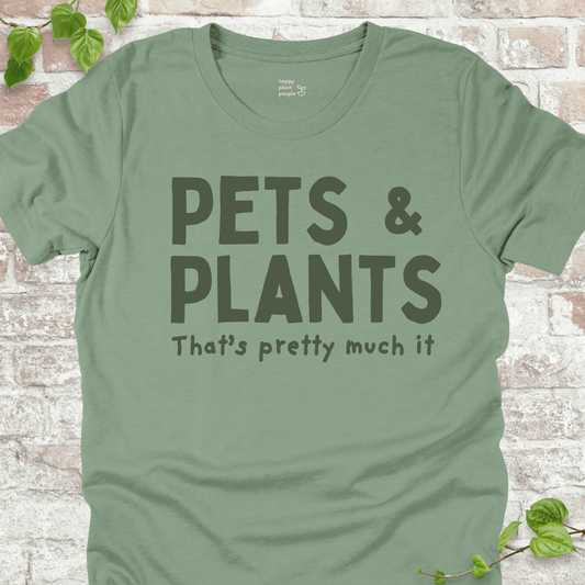 Pets & Plants T-Shirt