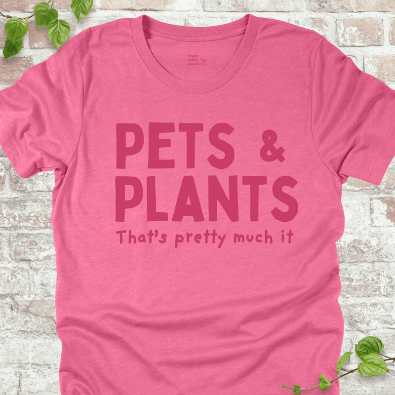 Pets & Plants T-Shirt