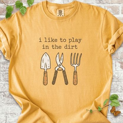 Play in the Dirt T-shirt