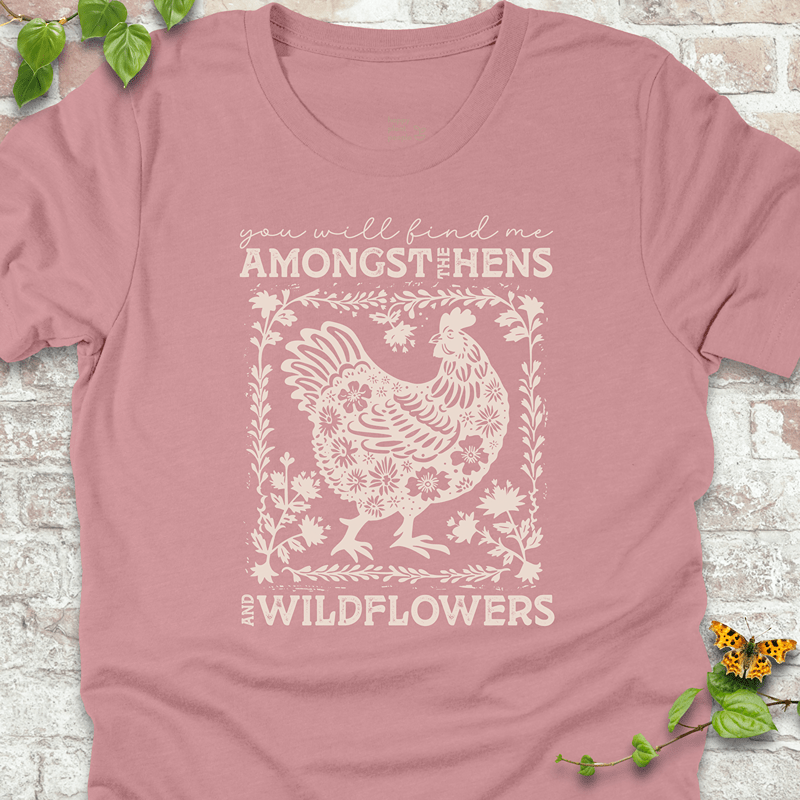 Hens & Wildflowers T-Shirt