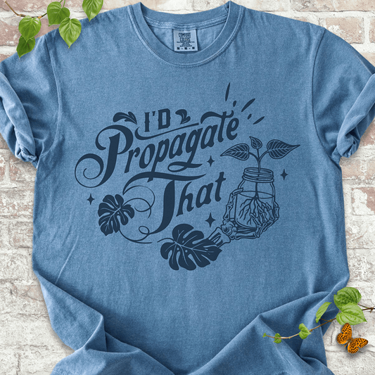 Propagate That T-shirt