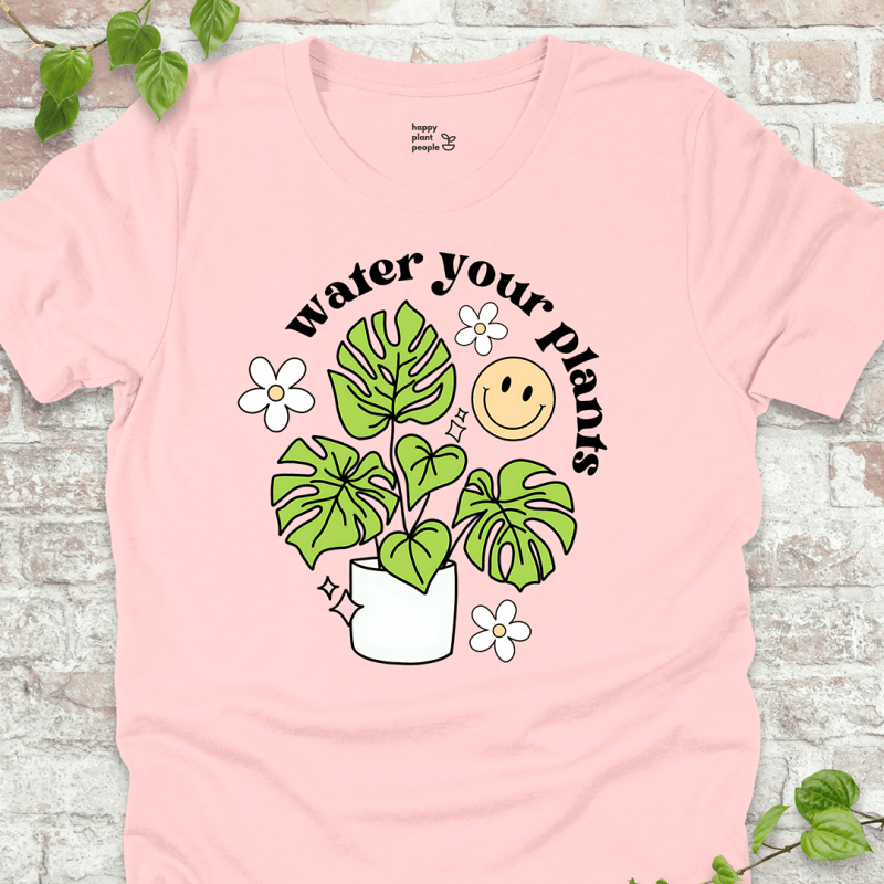 Water Your Plants T-Shirt