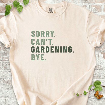 Sorry Can't Gardening T-shirt
