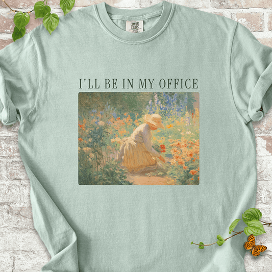 I'll Be in My Office T-shirt