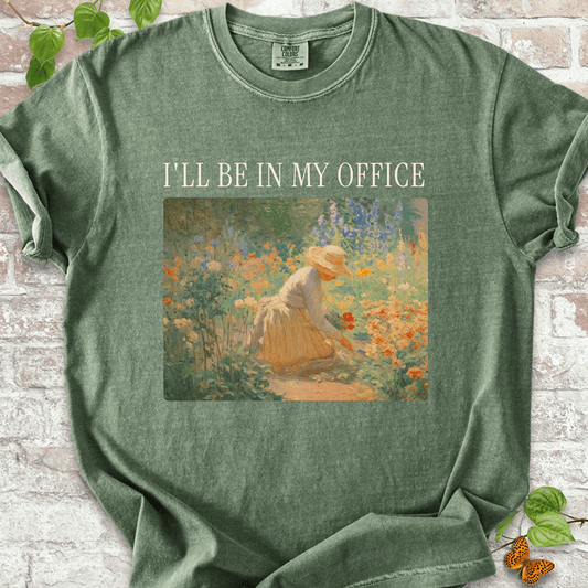 I'll Be in My Office T-shirt