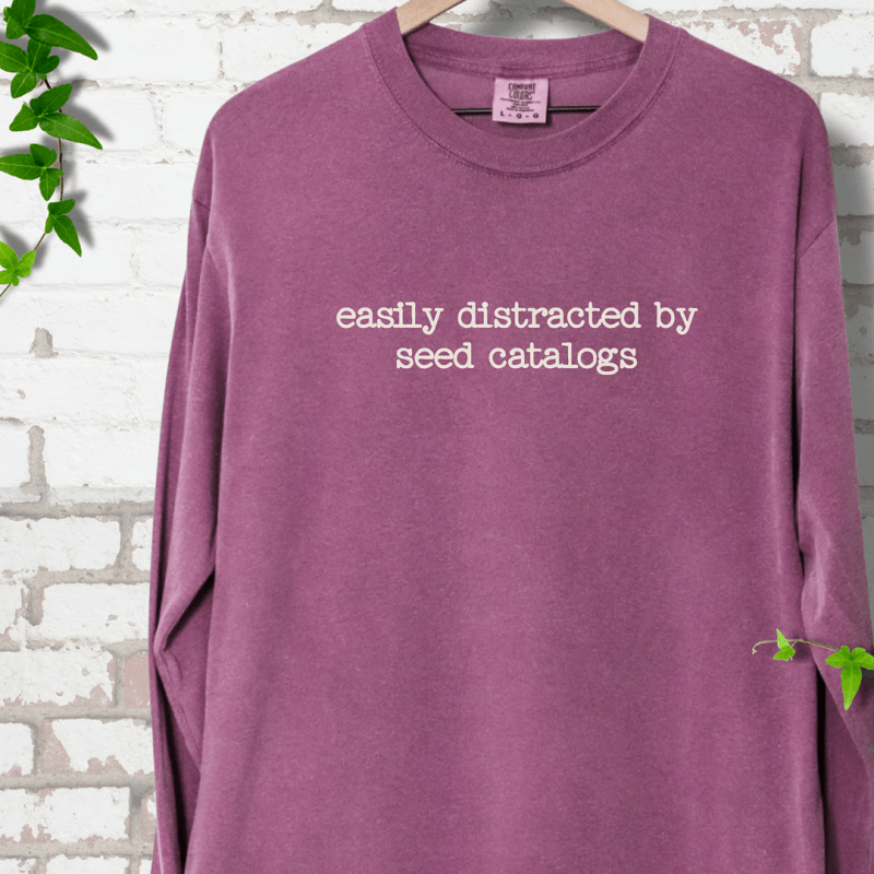 Distracted by Seed Catalogs LS T-Shirt