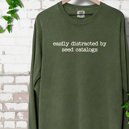 Distracted by Seed Catalogs LS T-Shirt