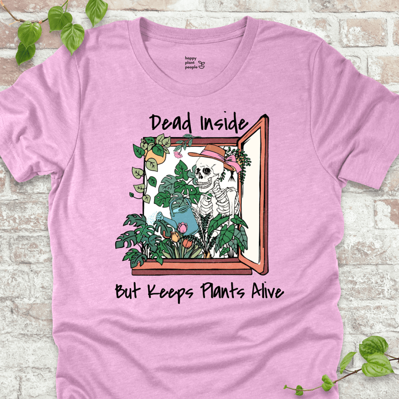 Dead Inside Keeps Plants Alive T-Shirt