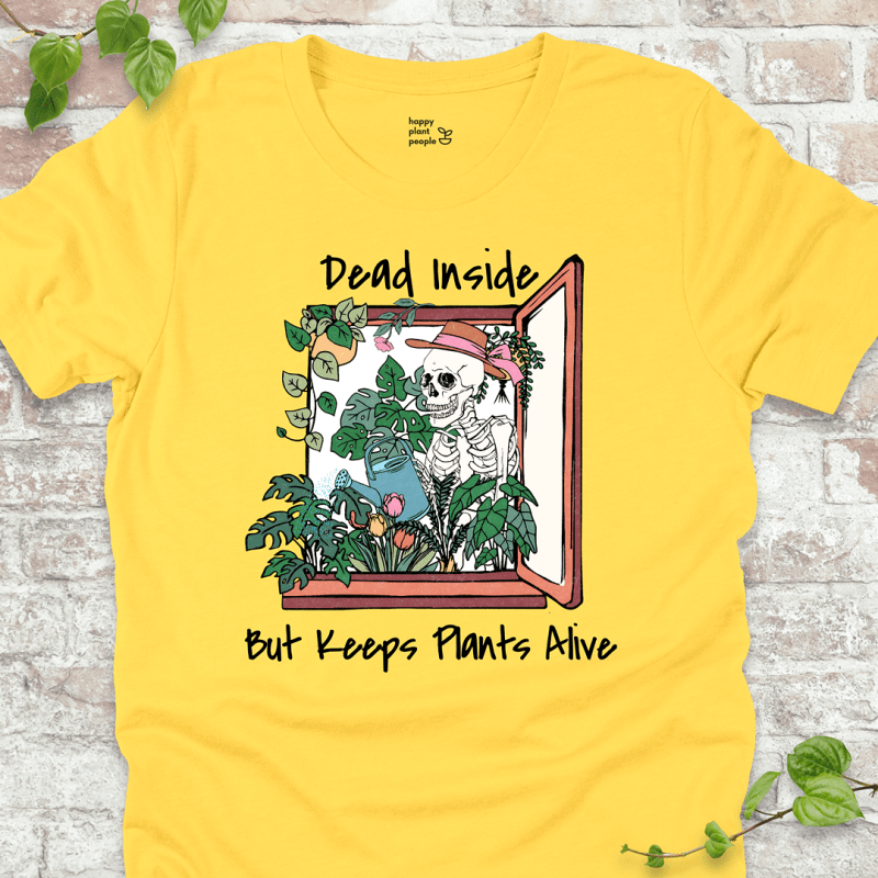 Dead Inside Keeps Plants Alive T-Shirt