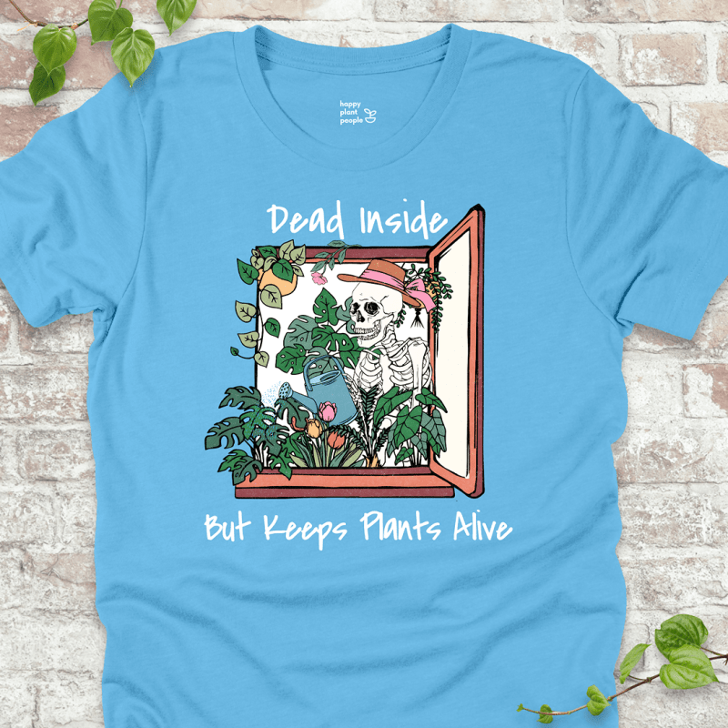 Dead Inside Keeps Plants Alive T-Shirt
