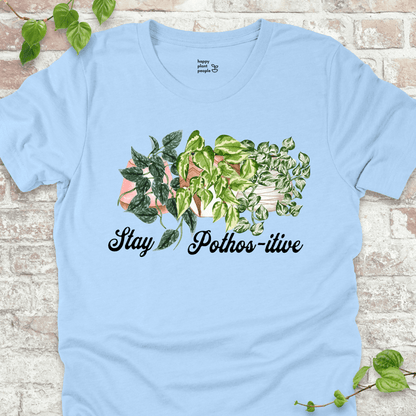 Stay Pothos-itive T-Shirt