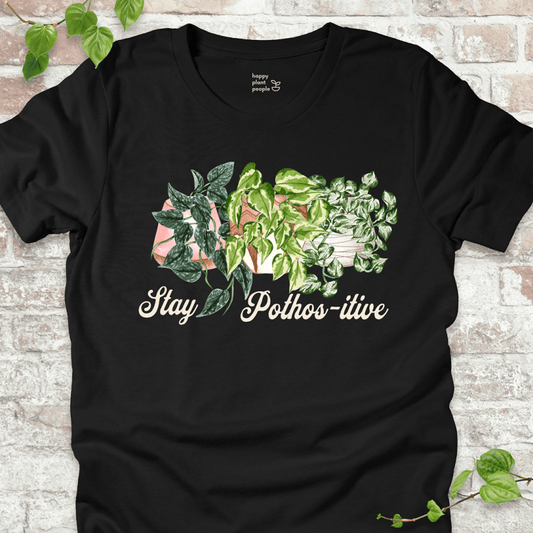 Stay Pothos-itive T-Shirt