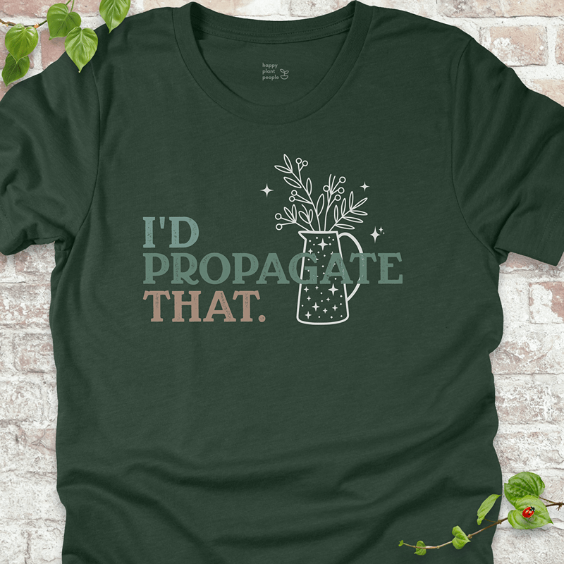 I'd Propagate That T-Shirt